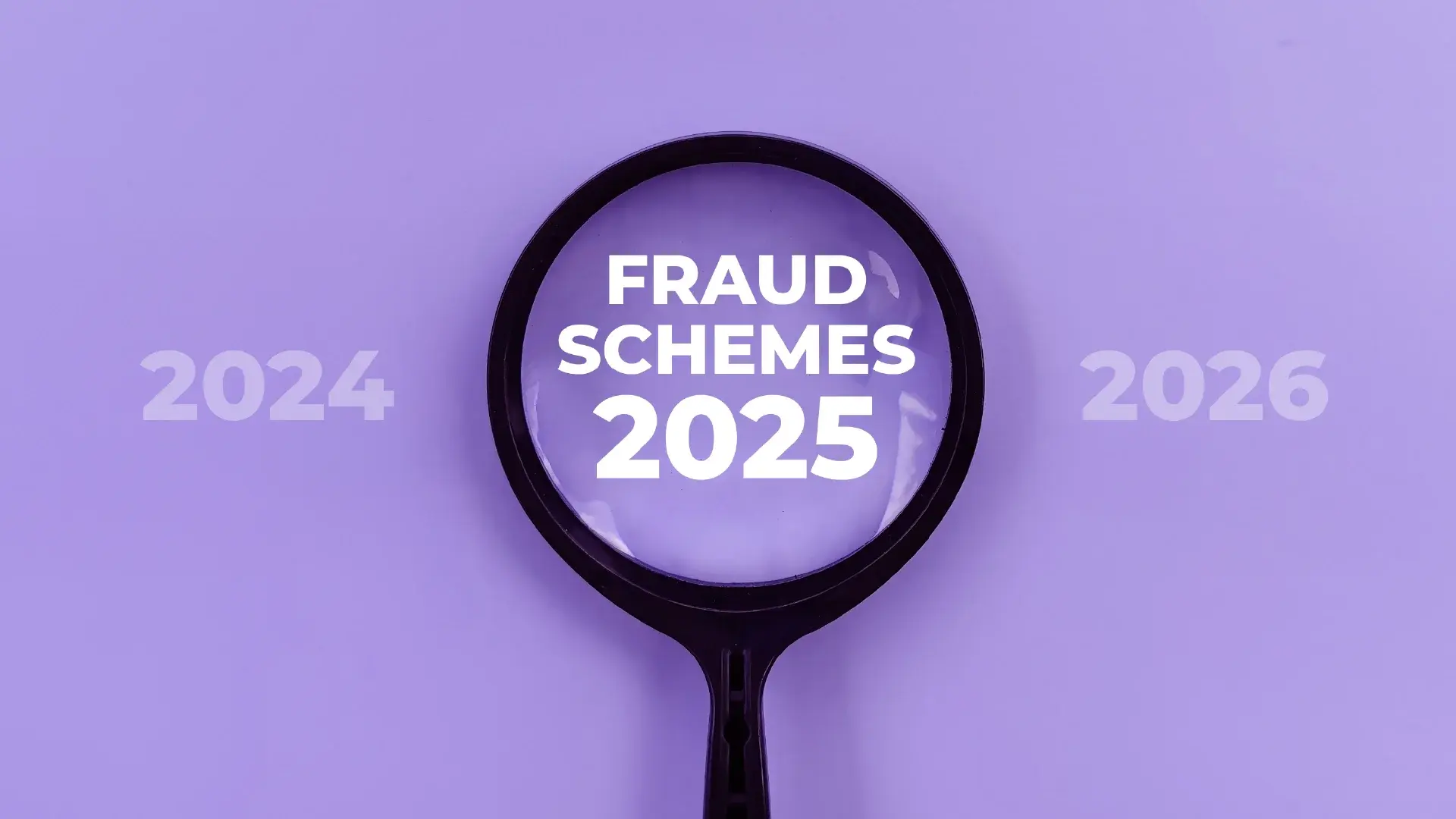 Fraud Schemes 2025